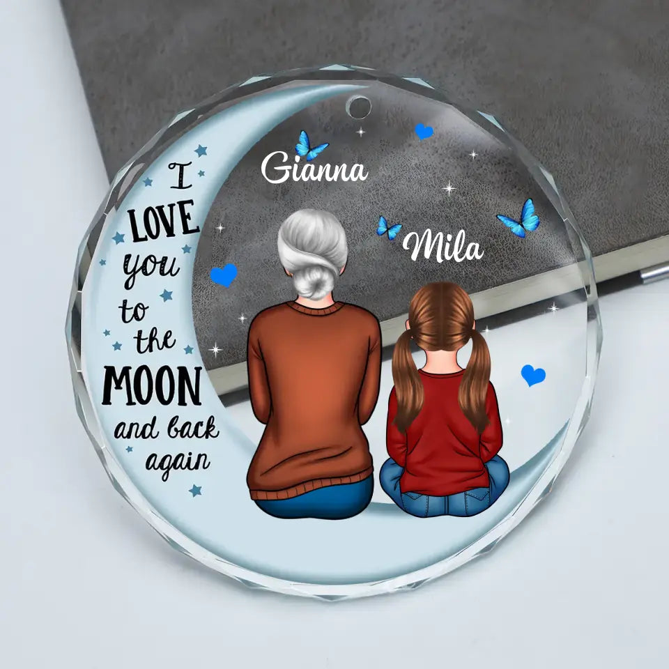 I Love You To The Moon And Back  - Personalized Custom Glass Ornament - Gift For Grandma, Family Members