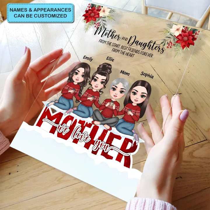 Mother And Daughters From The Start Christmas Ver - Personalized Custom Acrylic Plaque - Christmas Gift For Mom, Family Members