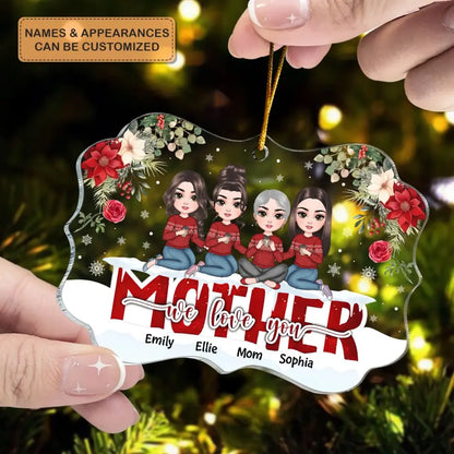 Mom And Daughters From The Start - Personalized Custom Mica Ornament - Christmas Gift For Mom, Family Members