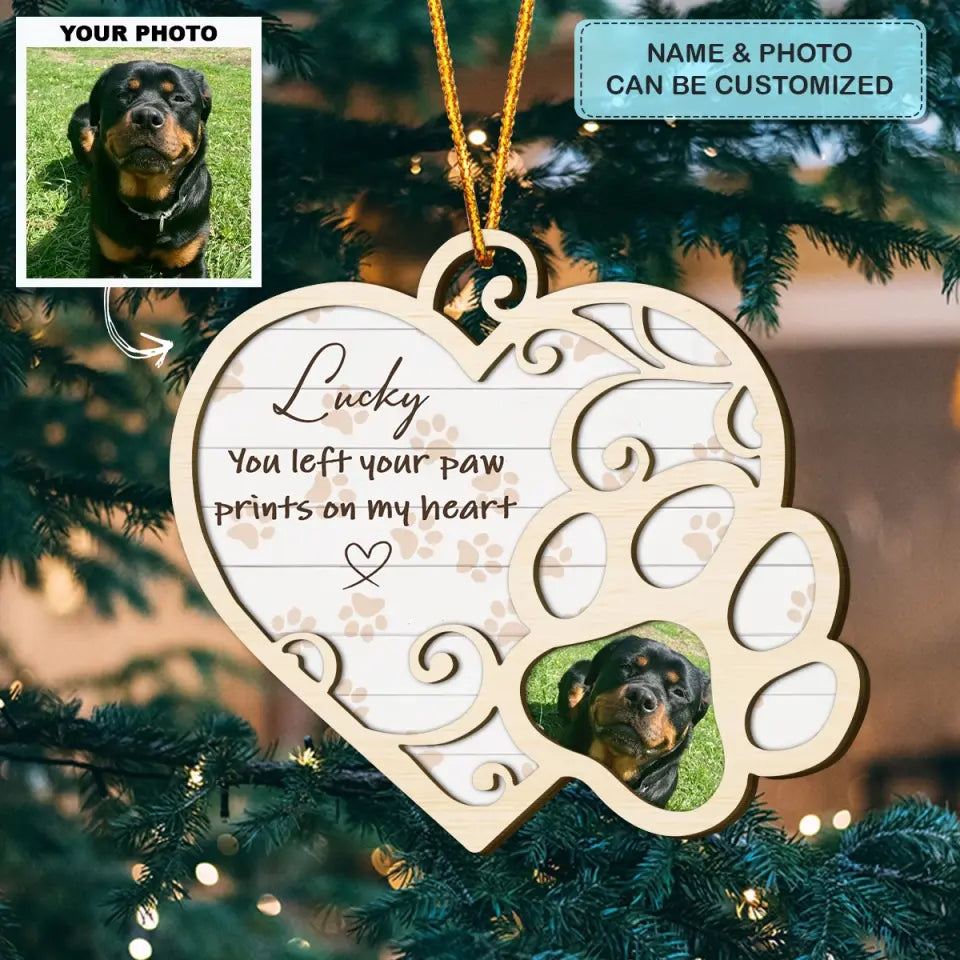 You Left Your Paw Prints On My Heart - Personalized Custom Wood Ornament - Christmas, Memorial Gift For Dog Moms, Dog Dads, Cat Moms, Cat Dads