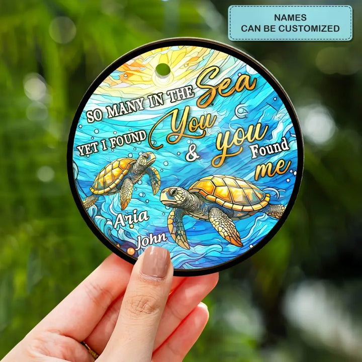 I Found You And You Found Me - Personalized Custom Suncatcher Layer Mix Ornament - Christmas Gift For Couple, Wife, Husband, Family Members