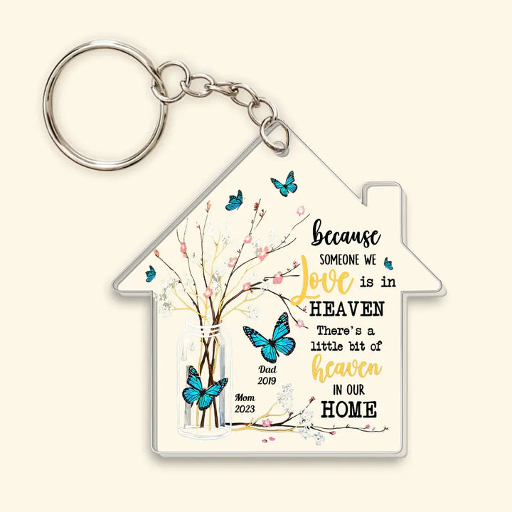 Because Someone We Love Is In Heaven - Personalized Custom 1-sided Acrylic Keychain - Christmas, Memorial Gift For Family, Family Members