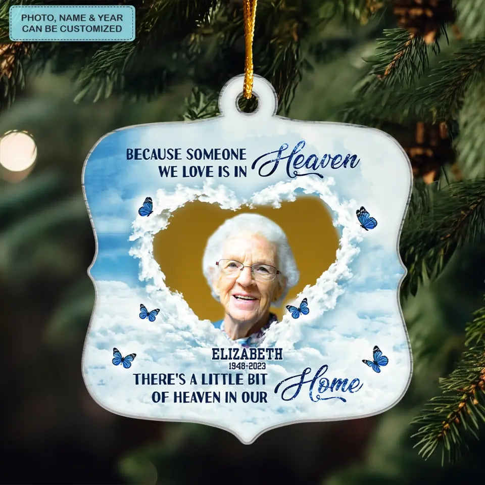 Because Someone We Love Is In Heaven - Personalized Custom Mica Ornament - Memorial, Christmas Gift For Family, Family Members