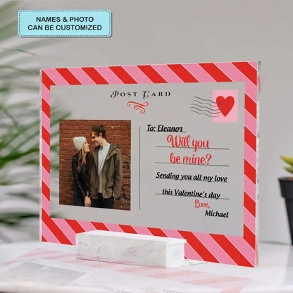 Will You Be Mine - Personalized Custom Acrylic Plaque - Valentine's Day Gift For Couple, Husband, Wife, Boyfriend, Girlfriend