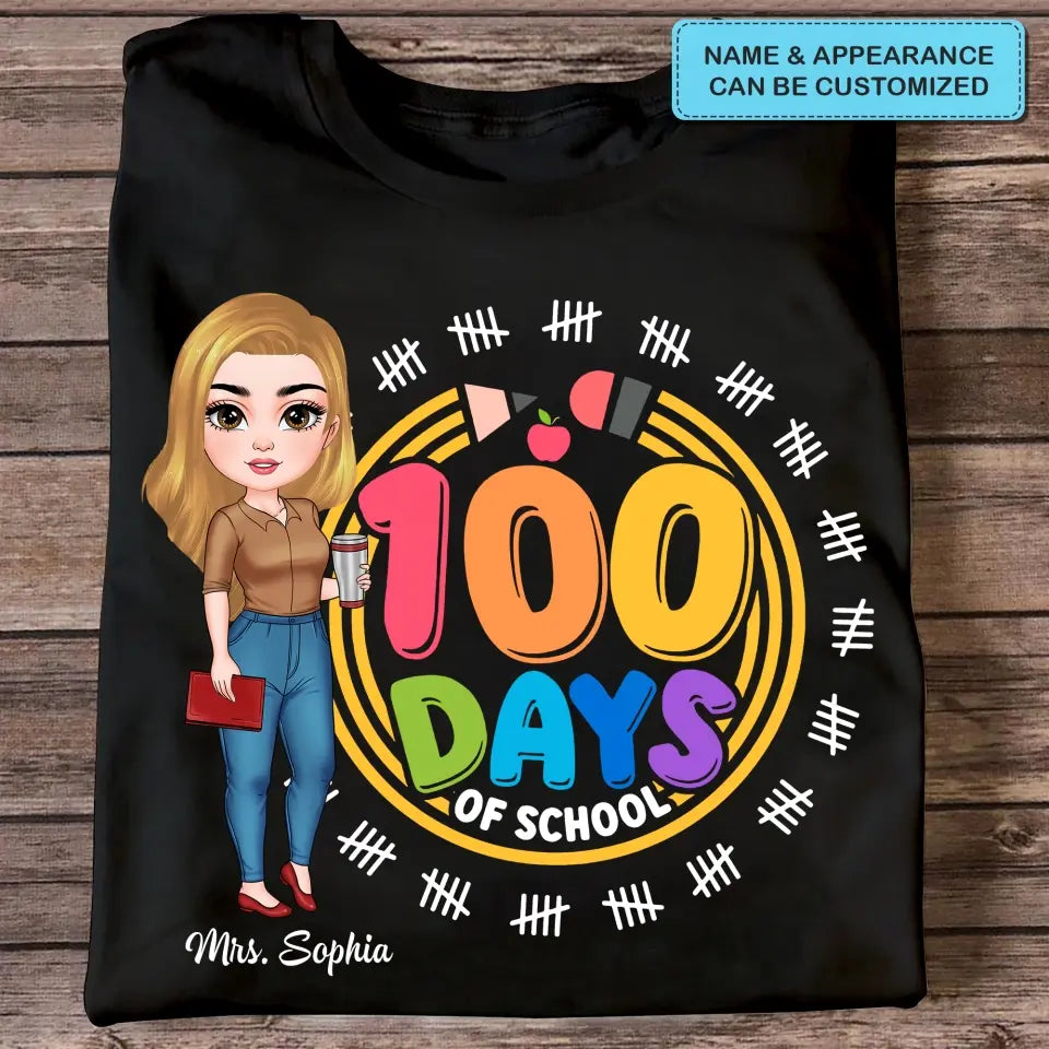 100th Day Of School - Personalized Custom T-shirt - Teacher's Day, Appreciation Gift For Teacher