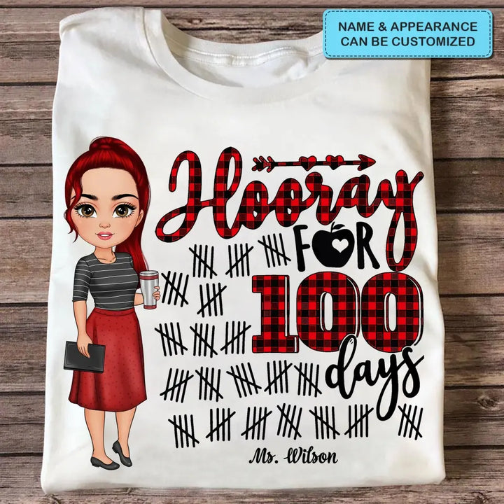 Hooray For 100 Days - Personalized Custom T-shirt - Teacher's Day, Appreciation Gift For Teacher