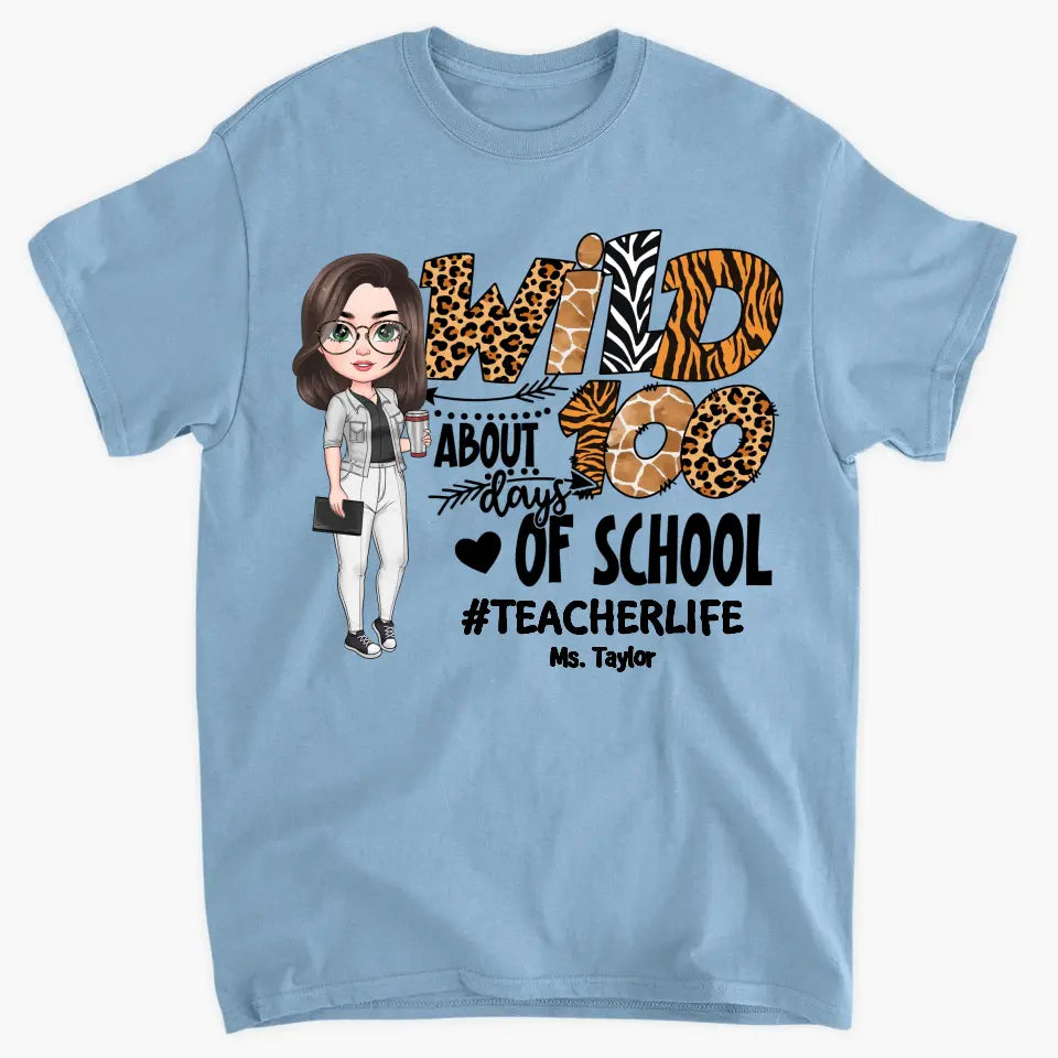 Wild About 100 Days Of School - Personalized Custom T-shirt - Teacher's Day, Appreciation Gift For Teacher
