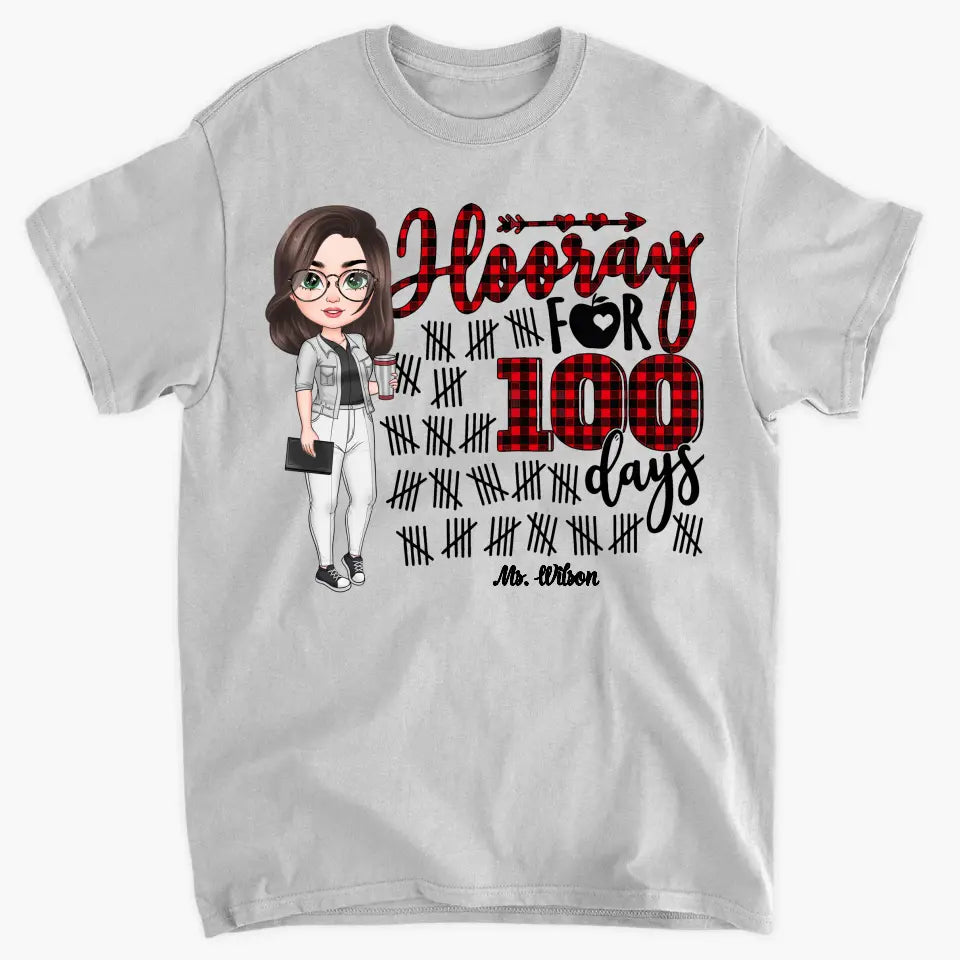 Hooray For 100 Days - Personalized Custom T-shirt - Teacher's Day, Appreciation Gift For Teacher