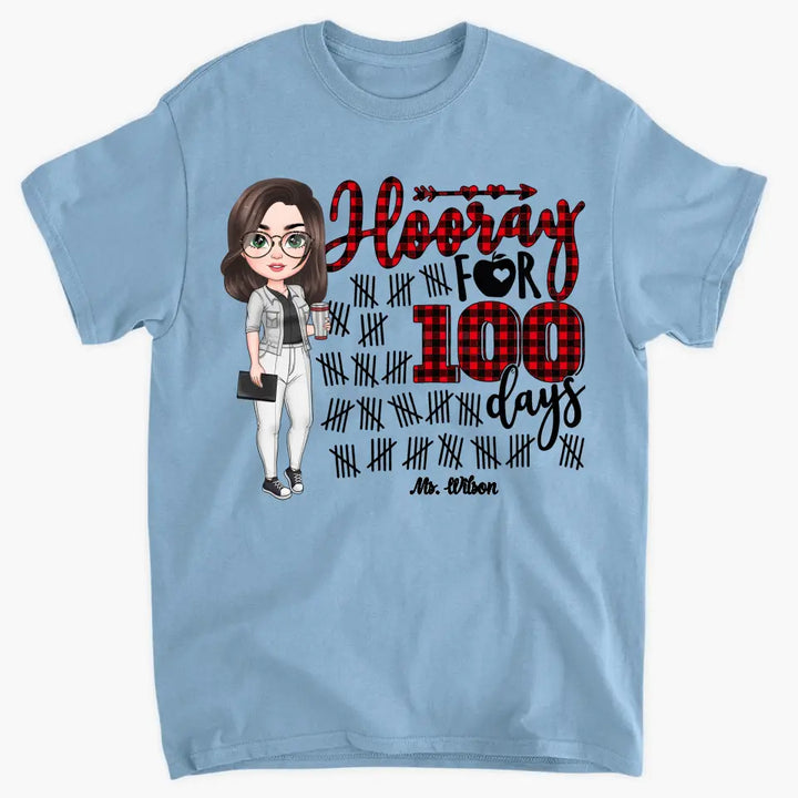 Hooray For 100 Days - Personalized Custom T-shirt - Teacher's Day, Appreciation Gift For Teacher