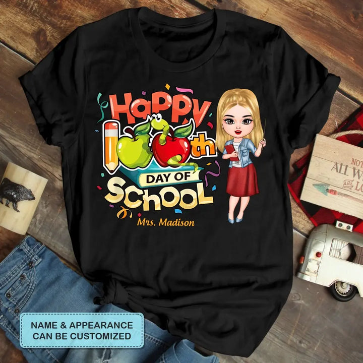 Happy 100th Day Of School - Personalized Custom T-shirt - Teacher's Day, Appreciation Gift For Teacher