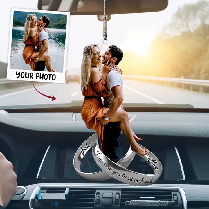 I Am With You Heart And Soul - Personalized Custom Car Hanging Ornament - Valentine's Day, Anniversary Gift For Couple, Husband, Wife AGCPD067
