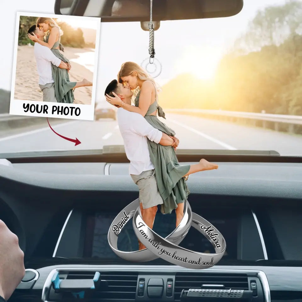 I Am With You Heart And Soul - Personalized Custom Car Hanging Ornament - Valentine's Day, Anniversary Gift For Couple, Husband, Wife AGCPD067