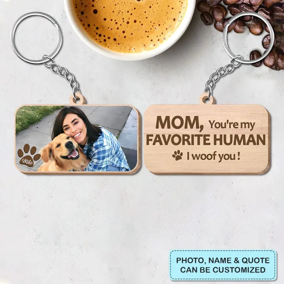 To My Favorite Person - Personalized Custom Wooden Keychain - Gift For Dog Mom, Dog Dad, Dog Lover, Dog Owner