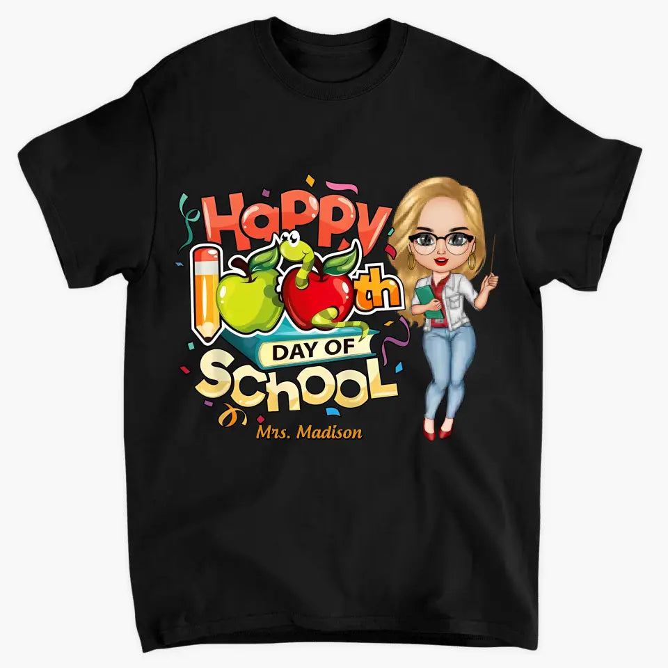 Happy 100th Day Of School - Personalized Custom T-shirt - Teacher's Day, Appreciation Gift For Teacher
