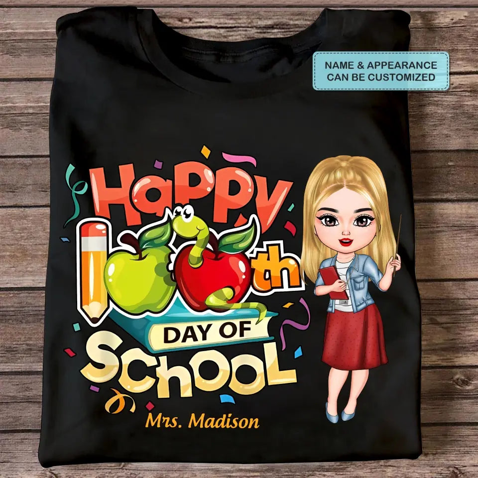 Happy 100th Day Of School - Personalized Custom T-shirt - Teacher's Day, Appreciation Gift For Teacher