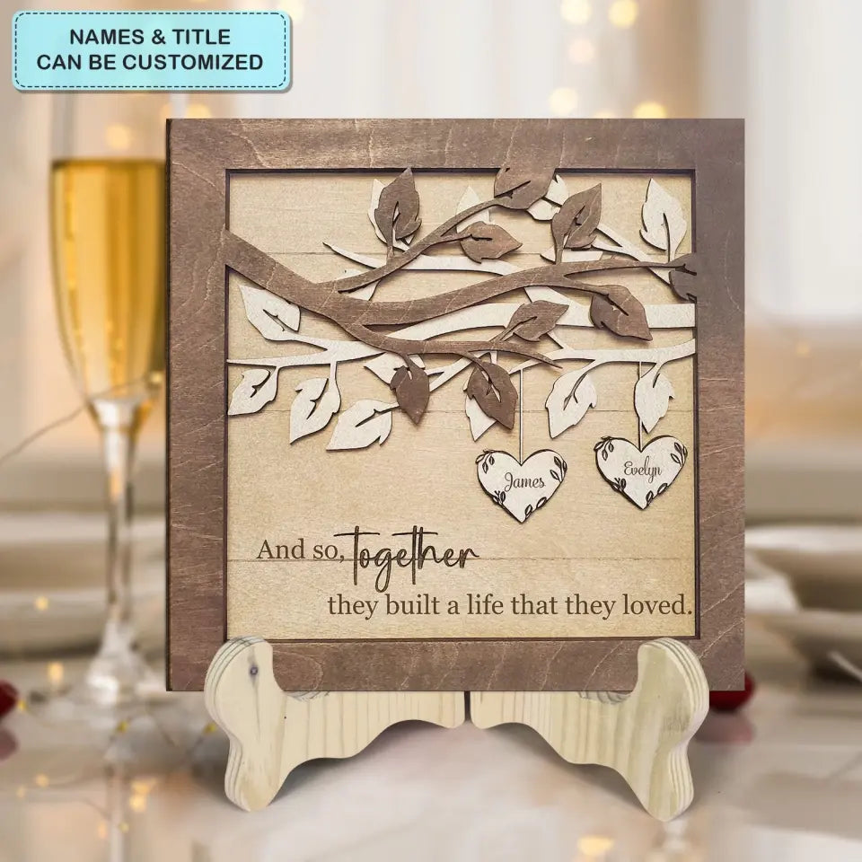 Together They Built What They Loved - Personalized Custom 1 Layer Wooden Sign - Valentine's Day Gift For Couple, Wife, Husband, Boyfriends, Girlfriends