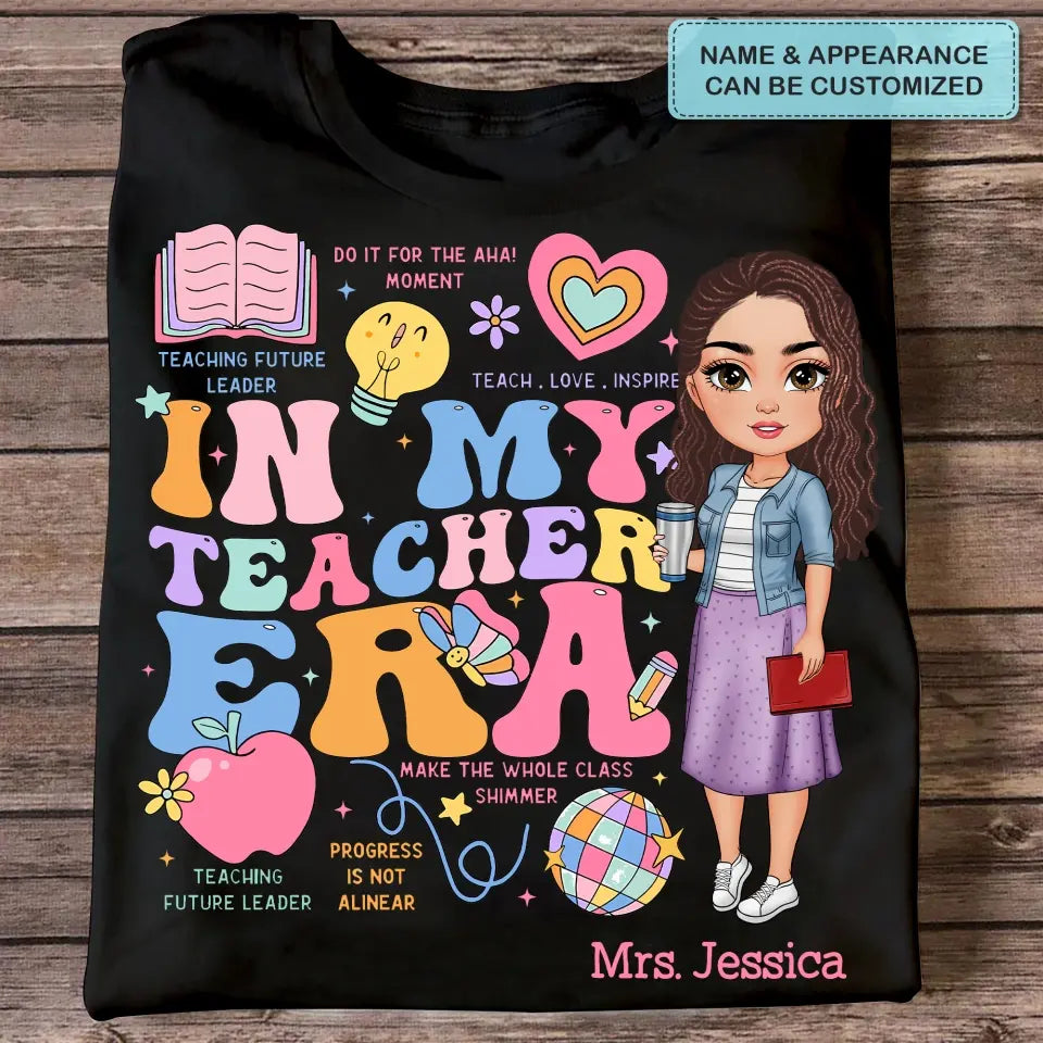 In My Teaching Era - Personalized Custom T-shirt - Teacher's Day, Appreciation Gift For Teacher