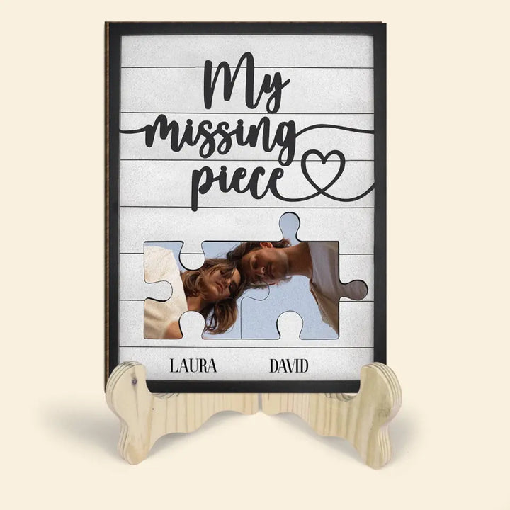 My Missing Piece - Personalized Custom 1 Layer Wooden Sign - Valentine's Day, Anniversary Gift For Couple, Wife, Husband, Boyfriend, Girlfriend