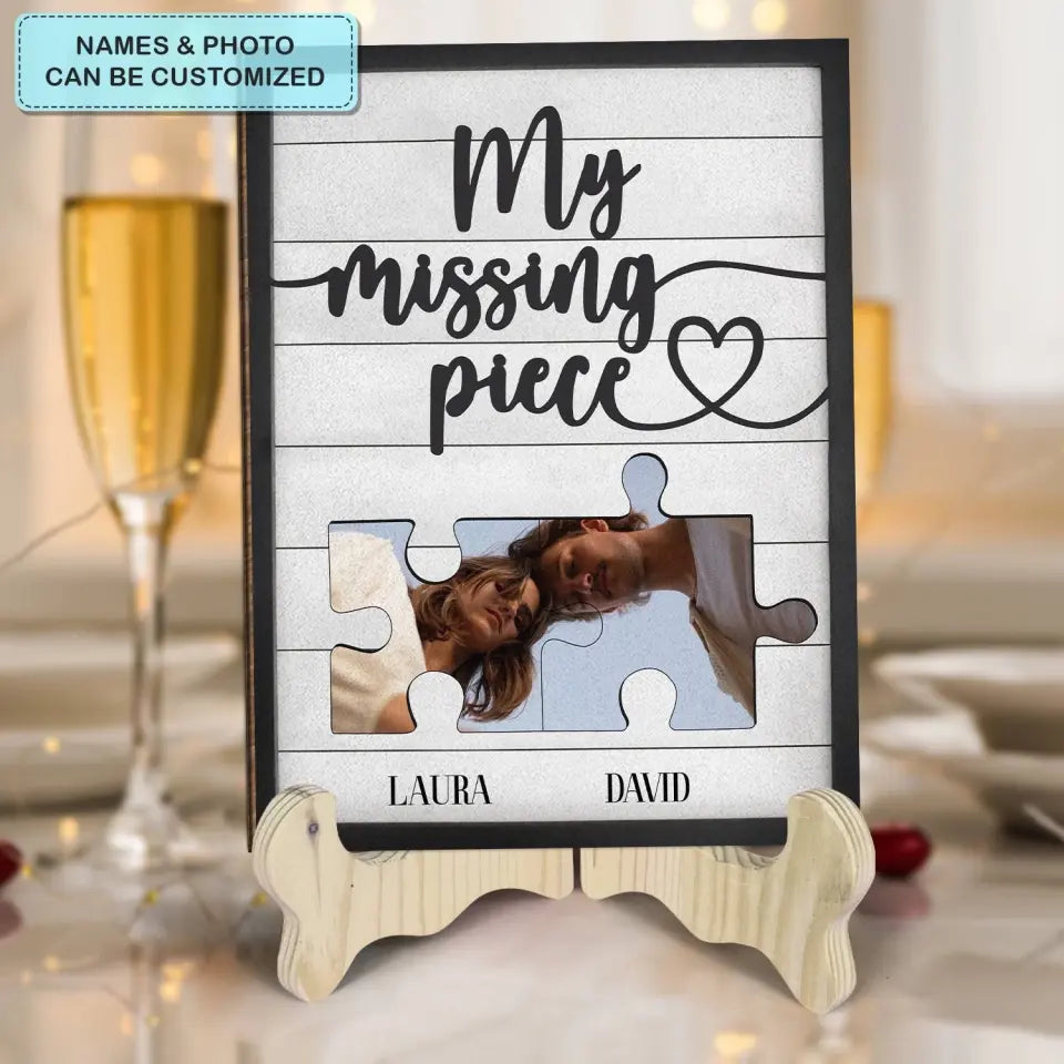 My Missing Piece - Personalized Custom 1 Layer Wooden Sign - Valentine's Day, Anniversary Gift For Couple, Wife, Husband, Boyfriend, Girlfriend