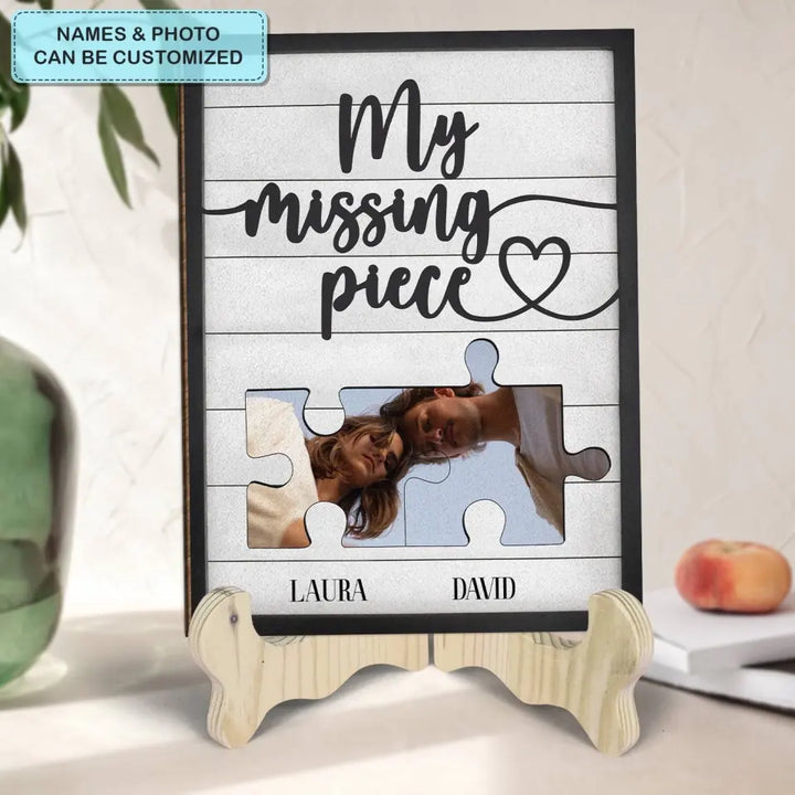 My Missing Piece - Personalized Custom 1 Layer Wooden Sign - Valentine's Day, Anniversary Gift For Couple, Wife, Husband, Boyfriend, Girlfriend