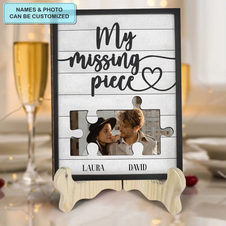 My Missing Piece - Personalized Custom 1 Layer Wooden Sign - Valentine's Day, Anniversary Gift For Couple, Wife, Husband, Boyfriend, Girlfriend