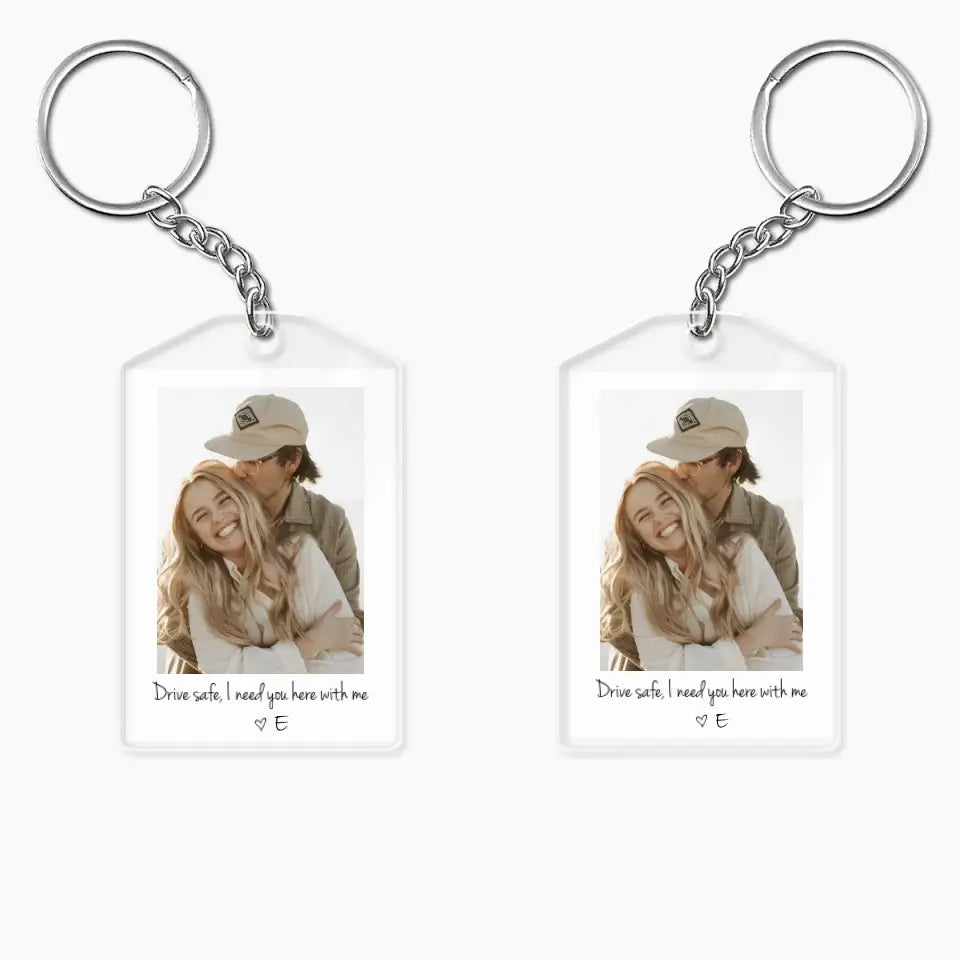 Drive Safe I Love You - Personalized Custom Acrylic Keychain - Valentine's Day, Anniversary Gift For Couple, Wife, Husband, Boyfriend, Girlfriend