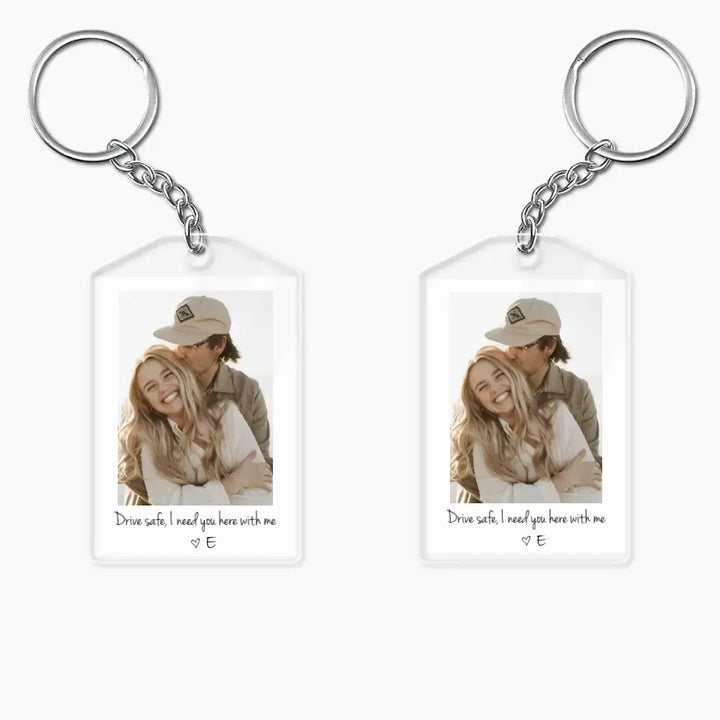Drive Safe I Love You - Personalized Custom Acrylic Keychain - Valentine's Day, Anniversary Gift For Couple, Wife, Husband, Boyfriend, Girlfriend