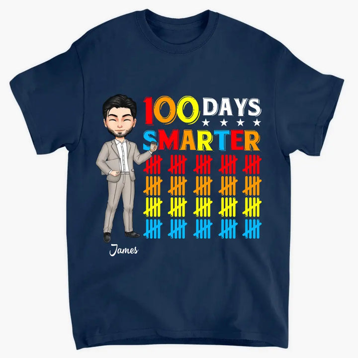 100 Days Smarter - Personalized Custom T-shirt - Teacher's Day, Appreciation Gift For Teacher