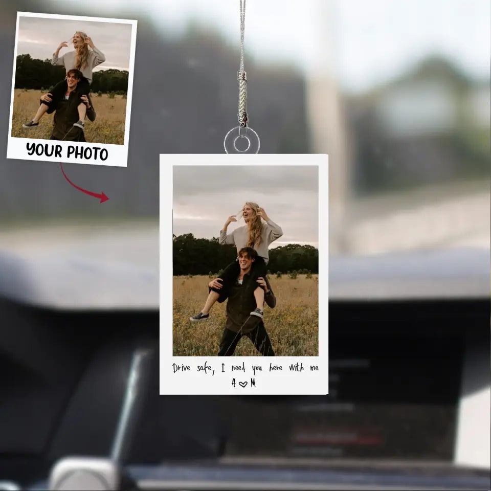 Drive Safe I Love You - Personalized Custom Car Hanging Ornament - Valentine's Day, Anniversary Gift For Couple, Husband, Wife, Girlfriend, Boyfriend