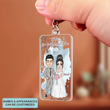 Together Is A Beautiful Place To Be - Personalized Custom Acrylic Keychain - Valentine's Day, Anniversary Gift For Couple, Wife, Husband, Boyfriend, Girlfriend