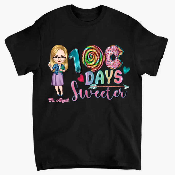 100 Days Sweeter - Personalized Custom T-shirt - Teacher's Day, Appreciation Gift For Teacher