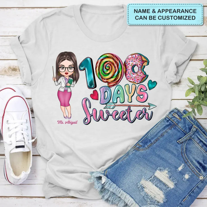 100 Days Sweeter - Personalized Custom T-shirt - Teacher's Day, Appreciation Gift For Teacher