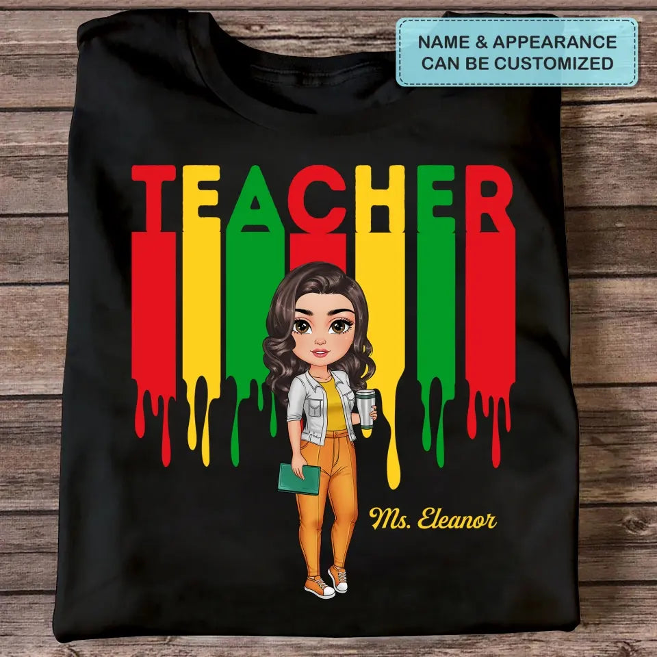 Best Teacher Ever - Personalized Custom T-shirt - Teacher's Day, Appreciation Gift For Teacher