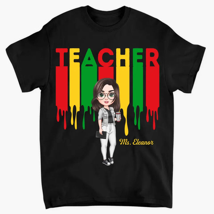 Best Teacher Ever - Personalized Custom T-shirt - Teacher's Day, Appreciation Gift For Teacher