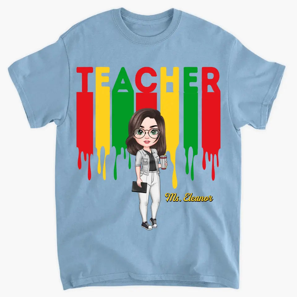 Best Teacher Ever - Personalized Custom T-shirt - Teacher's Day, Appreciation Gift For Teacher
