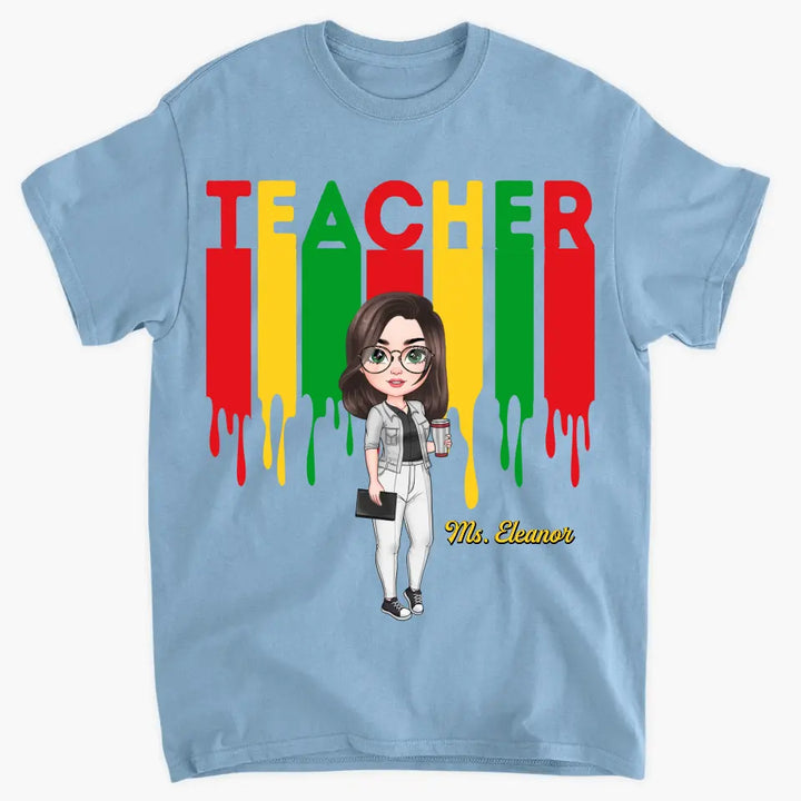 Best Teacher Ever - Personalized Custom T-shirt - Teacher's Day, Appreciation Gift For Teacher