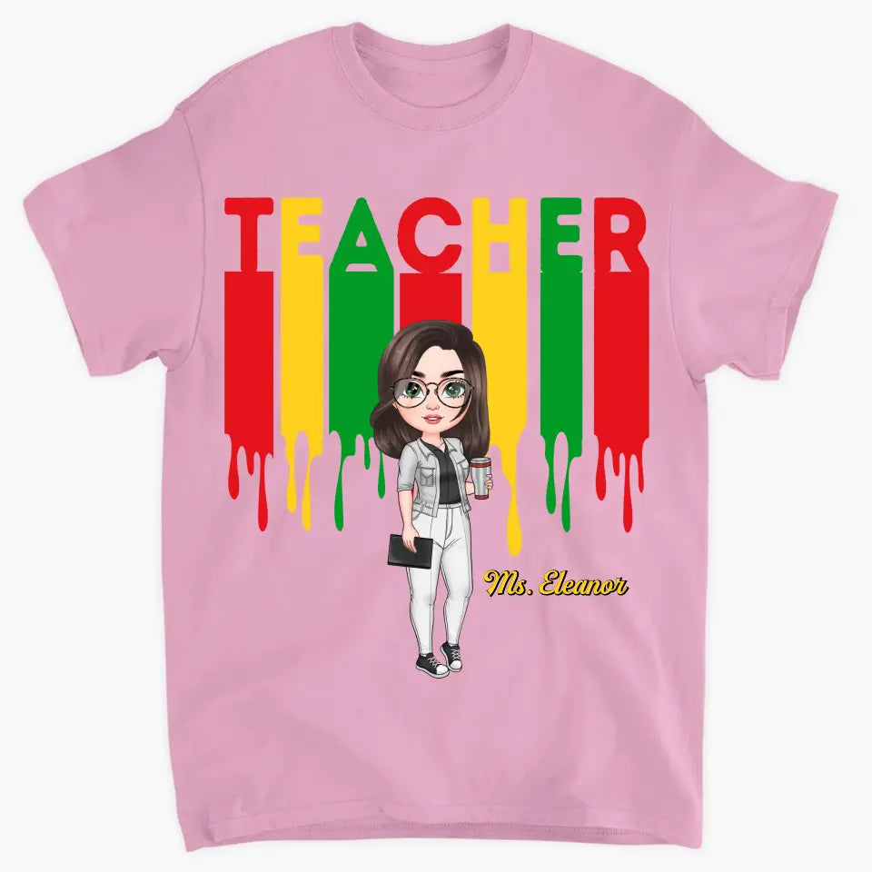 Best Teacher Ever - Personalized Custom T-shirt - Teacher's Day, Appreciation Gift For Teacher