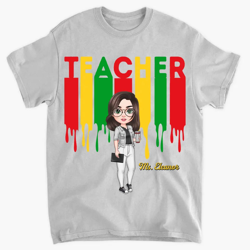 Best Teacher Ever - Personalized Custom T-shirt - Teacher's Day, Appreciation Gift For Teacher
