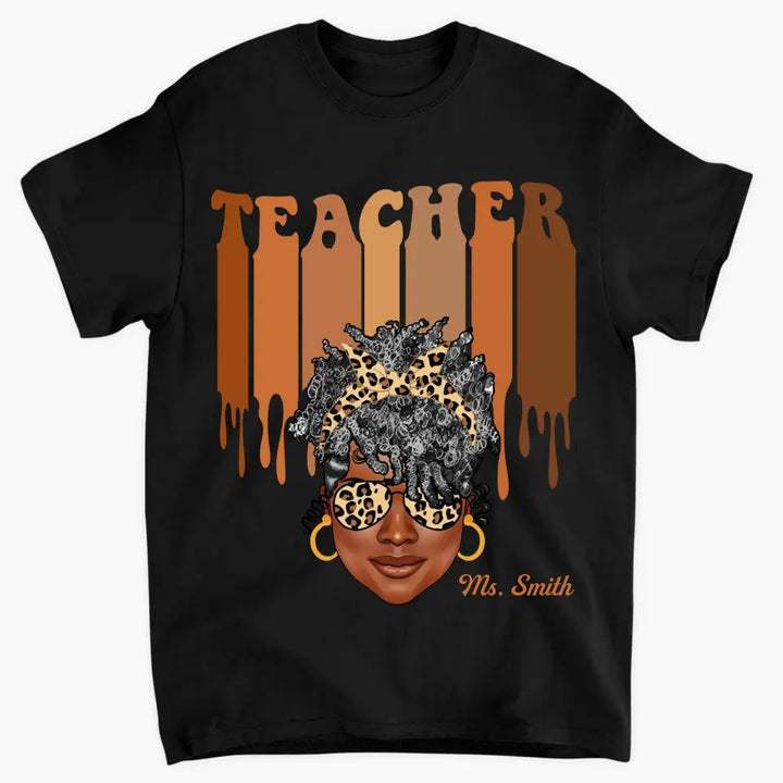 Black Teacher Love Melanin - Personalized Custom T-shirt - Teacher's Day, Appreciation Gift For Teacher