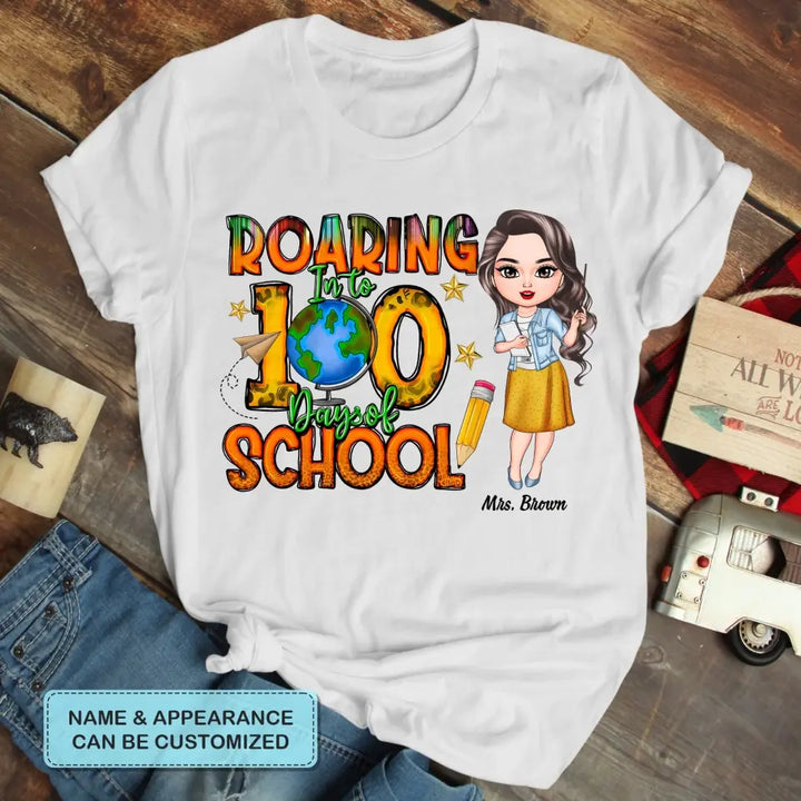 Roaring Into 100 Days Of School - Personalized Custom T-shirt - Teacher's Day, Appreciation Gift For Teacher