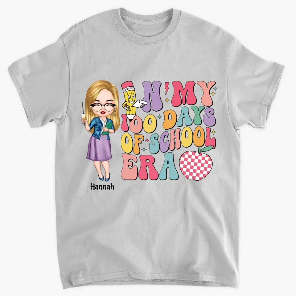 In My 100 Days Of School Era - Personalized Custom T-shirt - Teacher's Day, Appreciation Gift For Teacher