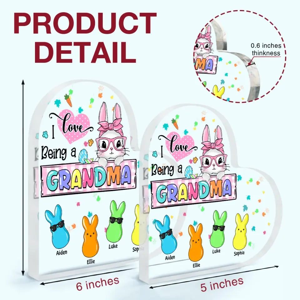 I Love Being A Grandma - Personalized Custom Heart-shaped Acrylic Plaque - Gift For Grandma, Mom, Family Members