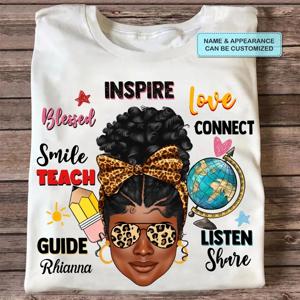 Afro Messy Bund Teach Love Inspire - Personalized Custom T-shirt - Teacher's Day, Appreciation Gift For Teacher