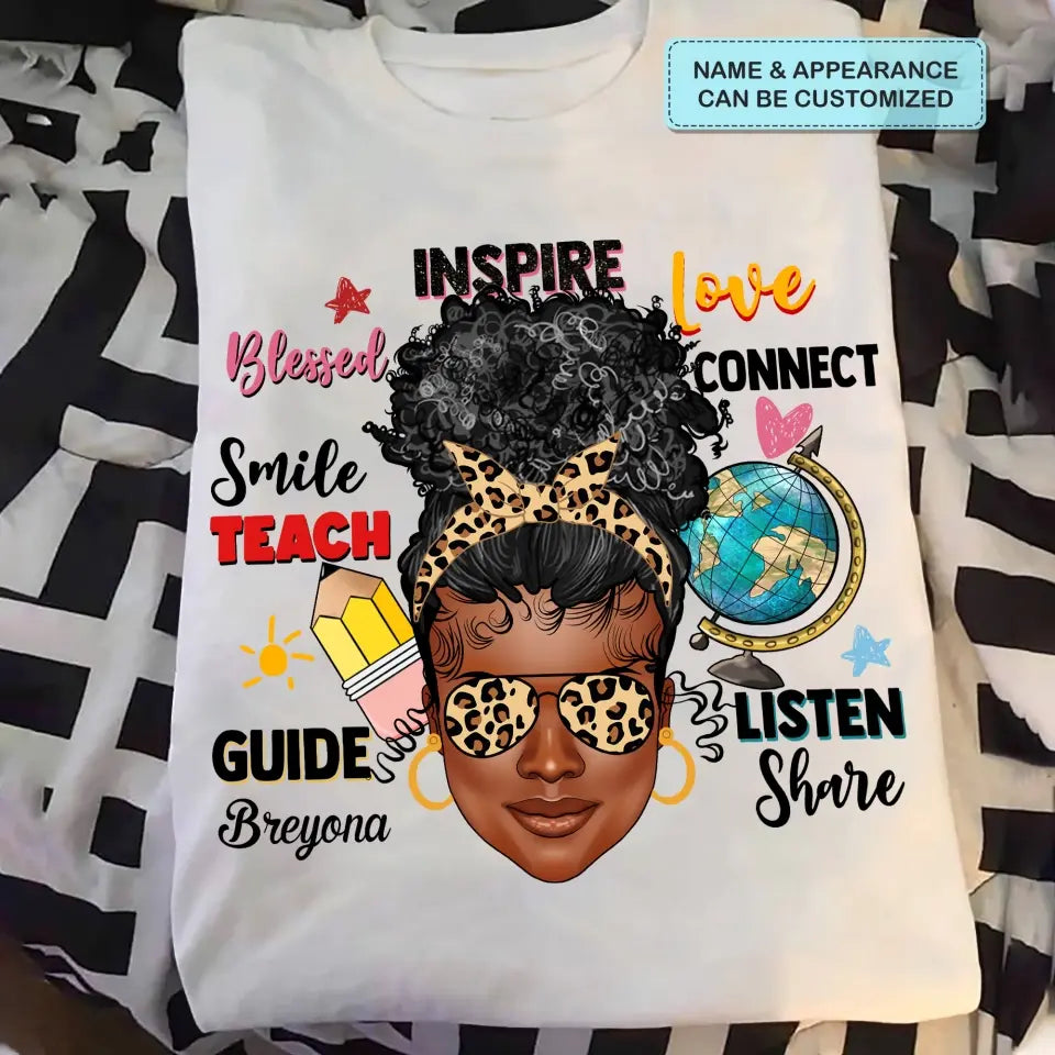 Afro Messy Bund Teach Love Inspire - Personalized Custom T-shirt - Teacher's Day, Appreciation Gift For Teacher