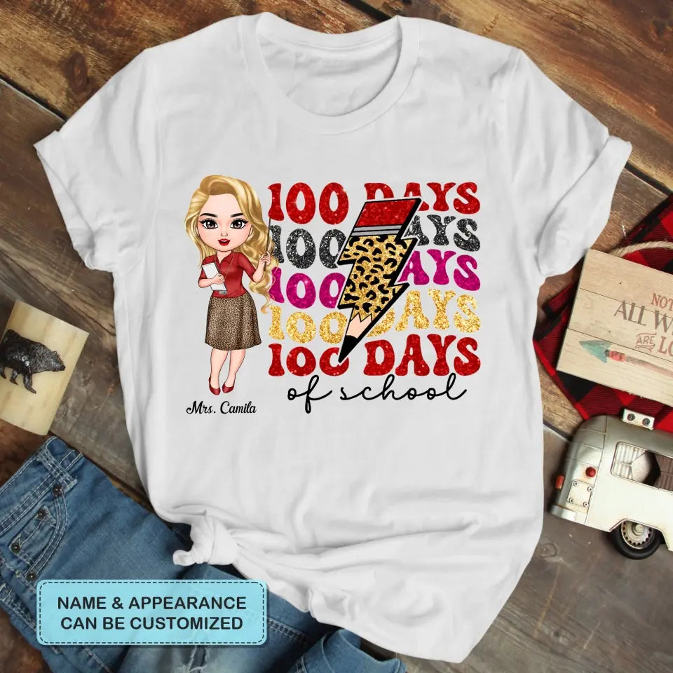 Happy 100 Days Of School - Personalized Custom T-shirt - Teacher's Day, Appreciation Gift For Teacher