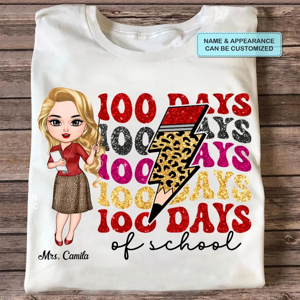 Happy 100 Days Of School - Personalized Custom T-shirt - Teacher's Day, Appreciation Gift For Teacher