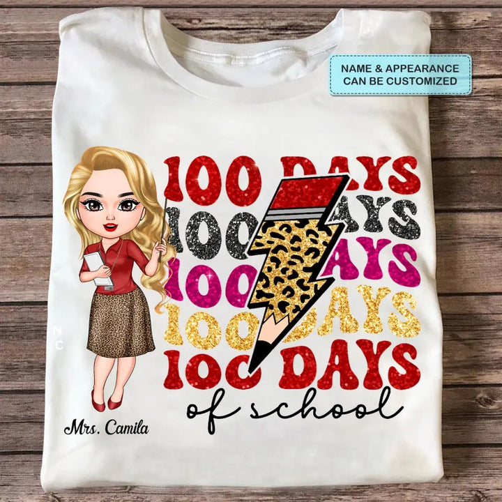 Happy 100 Days Of School - Personalized Custom T-shirt - Teacher's Day, Appreciation Gift For Teacher