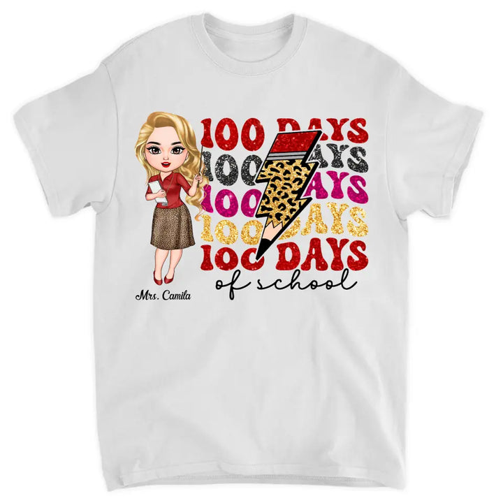 Happy 100 Days Of School - Personalized Custom T-shirt - Teacher's Day, Appreciation Gift For Teacher