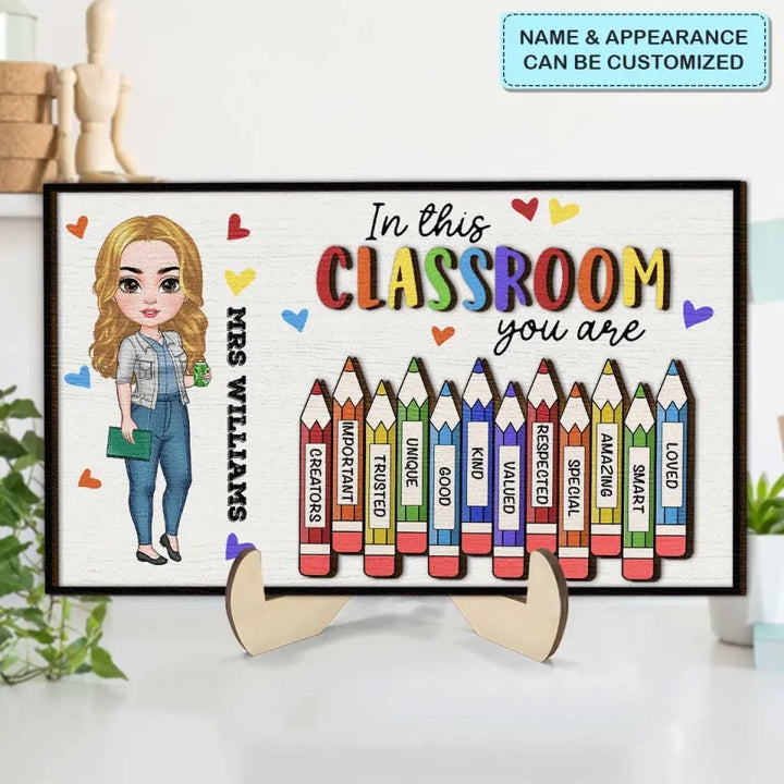 In This Class You Are - Personalized Custom 2-Layer Wooden Plaque - Teacher's Day, Appreciation Gift For Teacher