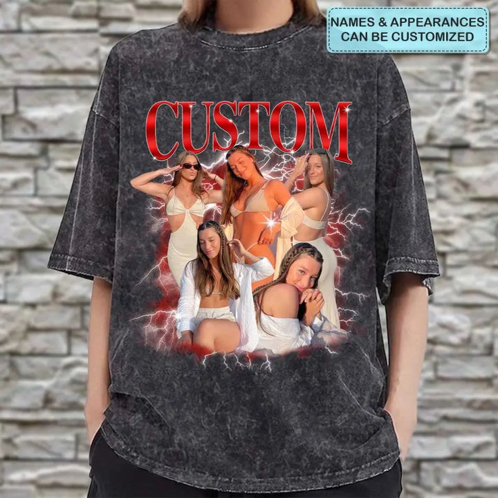 Custom 90s Vintage Bootleg -  Personalized Custom Bootleg T-shirt - Valentine's Day, Anniversary, Birthday Gift For Husband, Wife, Boyfriend, Girlfriend AGCHA007
